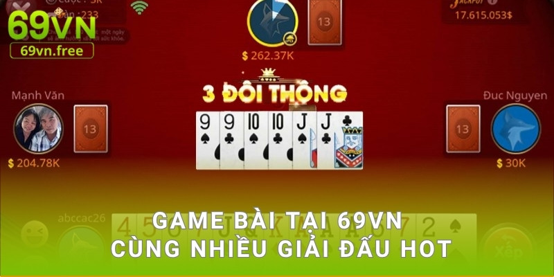 Game bài tại 69vn cùng nhiều giải đấu hot