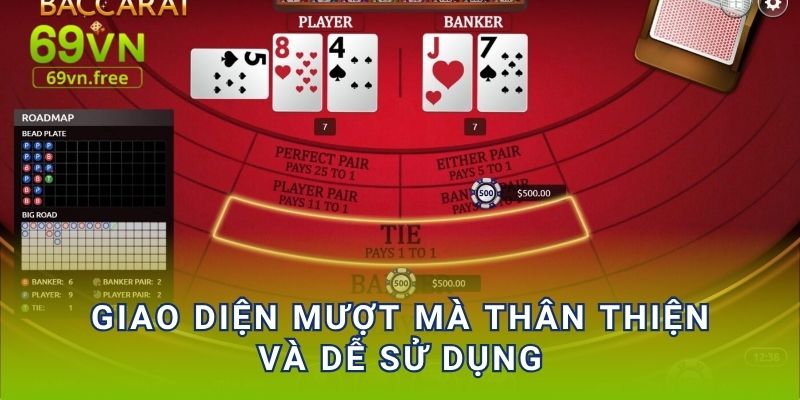 Giao diện mượt mà thân thiện và dễ sử dụng 